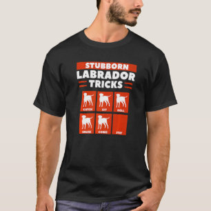 Dickköpfige Labrador-Tricks Fangen Sitzen Rollen S T-Shirt