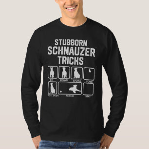 Dickköpfige Schnauzer Tricks T-Shirt