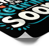 Did I Mention I'm Retiring Soon Funny Retirement Poster (Ecke)