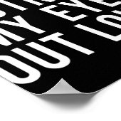 Did I Roll My Eyes Out Loud Poster (Ecke)