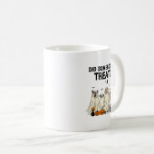 Did Somebody Say Treat Dog Lovers Funny Halloween  Kaffeetasse (VorderseiteRechts)