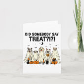 Did Somebody Say Treat Dog Lovers Funny Halloween Karte (Vorderseite)