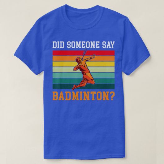 Did someone say Badminton T-Shirt (Design vorne)