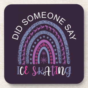 Did Someone Say Ice Skating Getränkeuntersetzer