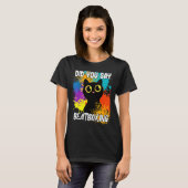 Did You Say Beatboxing Black Cat T-Shirt (Vorne ganz)