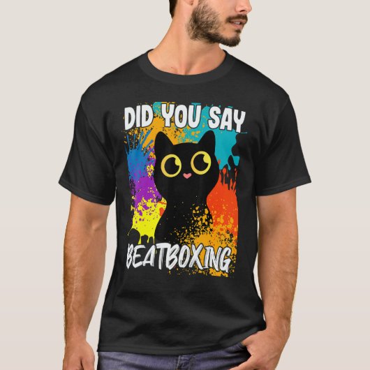Did You Say Beatboxing Black Cat T-Shirt (Vorderseite)