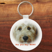 Did You Say RIDE Funny Dog Schlüsselanhänger (Vorderseite)