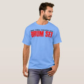 Did Yououch My Drum Set retro T-Shirt (Vorne ganz)