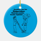 Didgeridoo macht Zombies explodieren Keramik Ornament (Hinten)