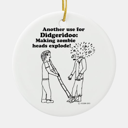 Didgeridoo macht Zombies explodieren Keramikornament (Vorne)