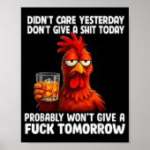 Didn’t Care Yesterday Don’t Give A Today Probably Poster (Vorne)