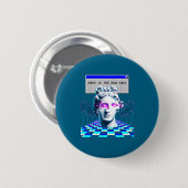 Die 2016 Vaporwave Glitch Statue Ästhetik Button (Vorne & Hinten)