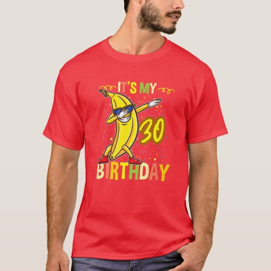Die 30. Geburtstags-Banane T-Shirt (Vorderseite)