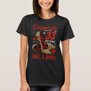 Die 33. GeburtstagsGirls - Frauen 33 Jahre T-Shirt