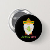 Die 3 Amigos Cinco De Mayo Amigo #1 Gruppen-Matchi Button (Vorne & Hinten)