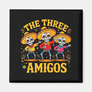 Die 3 drei Amigos drei Freunde Skelett Cinco de Magnet