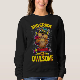 Die 3. Klasse ist großartig Zurück zur Schule Eule Sweatshirt