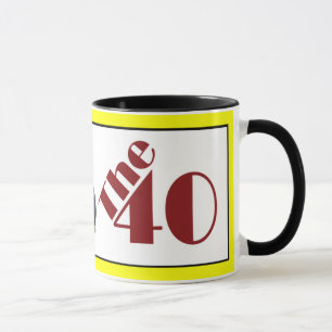 Die 40 tasse