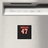 Die 47. nicht mein Präsident 2025 Magnet (In Situ (Geschirrspüler))