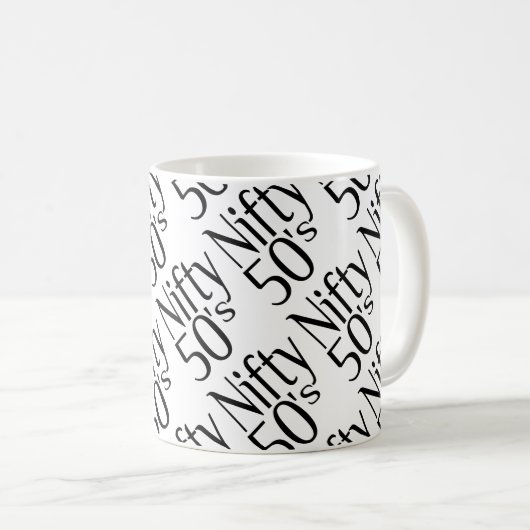 Die 50er Jahre sind nifty Kaffeetasse (VorderseiteRechts)