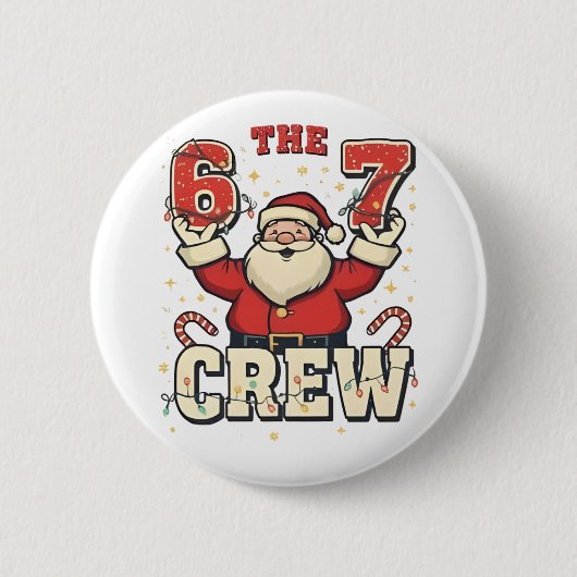 Die 6 7 Crew Lustiger Weihnachtsmann Weihnachten M Button (Vorderseite)