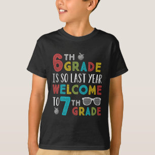 Die 6. Klasse ist so letztes Jahr. Willkommen in d T-Shirt