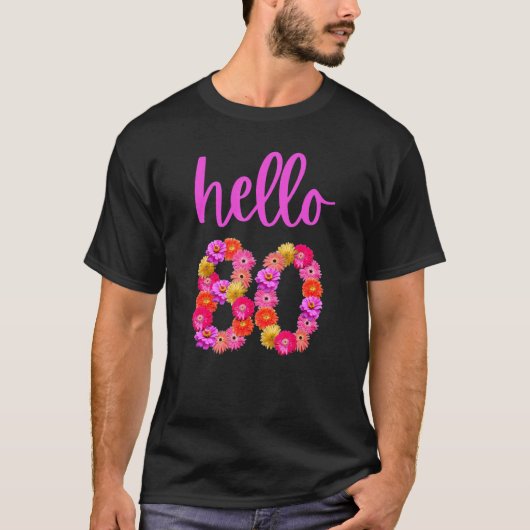 Die 80-jährige Blume Hallo 80 ist mein 80. T-Shirt (Vorderseite)