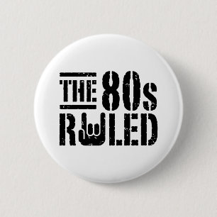 Die 80er waren großartig button