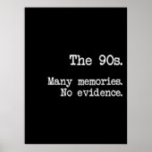Die 90er Jahre Viele Erinnerungen ohne Beweise Poster (Vorne)