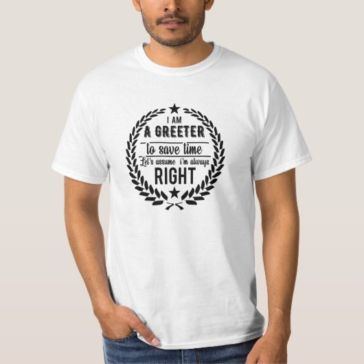 Die A'am Greeter to save time let's übernimmt die  T-Shirt (Vorderseite)