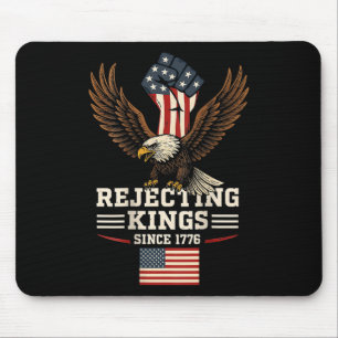 Die Ablehnung von Königen seit 1776 Bald Adler Pat Mousepad