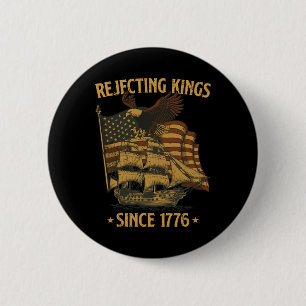 Die Ablehnung von Königen seit 1776 Byld Eagle Pat Button