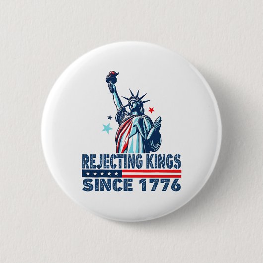 Die Ablehnung von Königen seit 1776 Freiheitsstatu Button (Vorderseite)