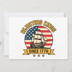 Die Ablehnung von Königen seit 1776 Vintag Patriot Einladung