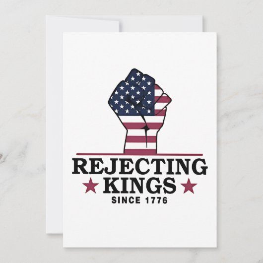Die Ablehnung von Königen seit dem 4. Juli 1776 Einladung (Vorderseite)