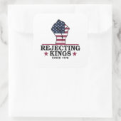 Die Ablehnung von Königen seit dem 4. Juli 1776 Quadratischer Aufkleber (Tasche)