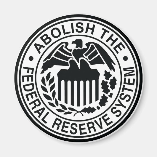 Die Abschaffung der Bundesstaatlichen Reserve Magnet (Vorne)