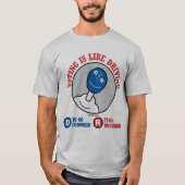 Die Abstimmung ist wie Autofahren T-Shirt (Vorderseite)