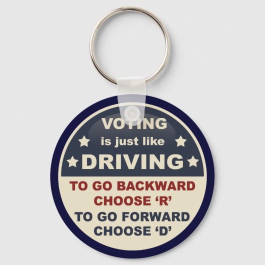 Die Abstimmung ist wie das Autofahren Schlüsselanhänger (Vorderseite)