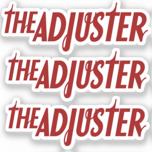 Die Adjuster-Aufkleber Aufkleber (Vorderseite)