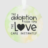Die Adoption dauerte, bis die Liebe sofort kam Ornament (Rückseite)