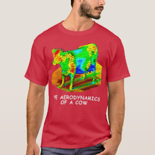 Die Aerodynamik einer Kuh T-Shirt