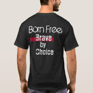 Die "alte" Geborene Freie Tapferkeit nach Wahl T-Shirt