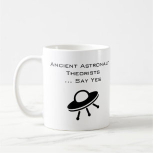 Die alten Astronauten sagen ja Kaffeetasse