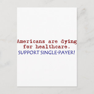 Die Amerikaner sterben für die Gesundheitsfürsorge Postkarte