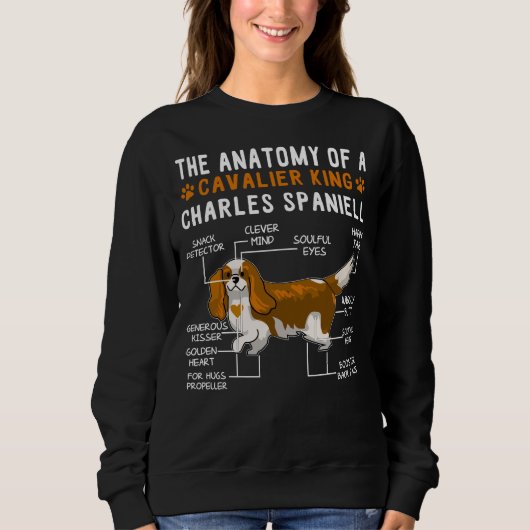 Die Anatomie eines Cavalier König Charles Spaniell Sweatshirt (Vorderseite)
