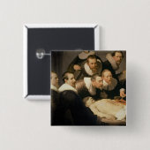 Die Anatomie-Lektion von Dr. Nicolaes Tulp, 1632 Button (Vorne & Hinten)