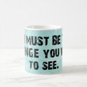 Die Änderungs-Tasse Kaffeetasse (Mittel)