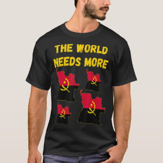 Die angolanische Bevölkerung und die Fans der Welt T-Shirt