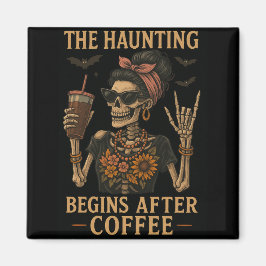 Die Angst beginnt nach dem Kaffee - Kühlschrankmag Magnet